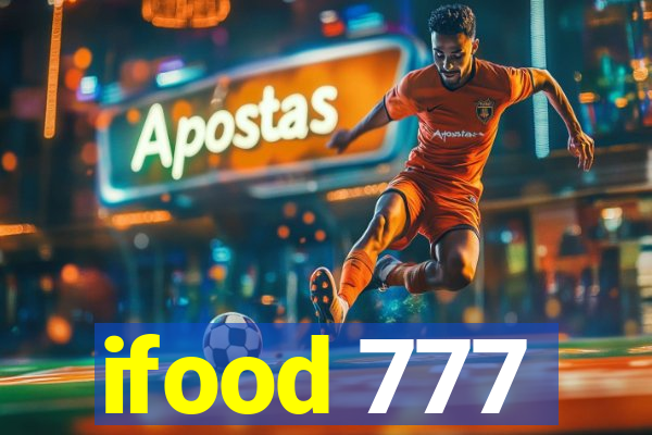 ifood 777